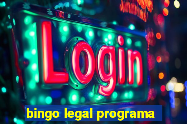 bingo legal programa